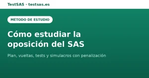 Cómo estudiar la oposición del SAS: método paso a paso