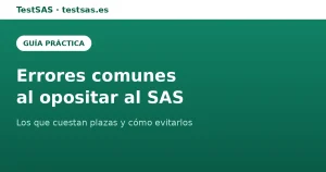 Errores comunes al opositar al SAS y cómo evitarlos
