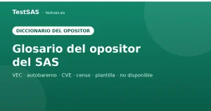 Glosario del opositor del SAS: VEC, autobaremo, CVE y más términos